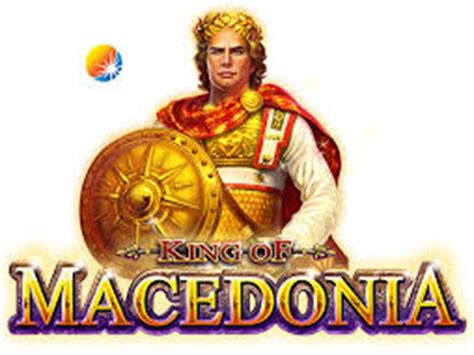 king of macedonia slot - king of Macedonia slot free play